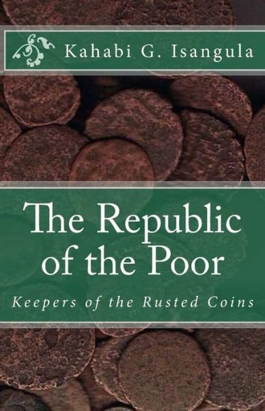 Cover for Kahabi G Isangula · The Republic of the Poor (Pocketbok) (2015)