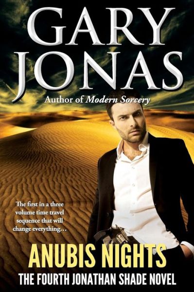 Gary Jonas · Anubis Nights: the Fourth Jonathan Shade Novel (Volume 4) (Paperback Book) (2014)