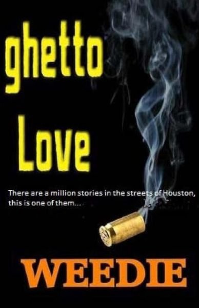 Cover for Weedie · Ghetto Love (Paperback Bog) (2015)