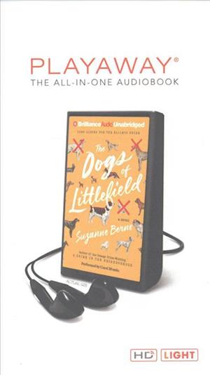 The Dogs of Littlefield - Suzanne Berne - Other - Brilliance Audio - 9781511358163 - March 1, 2016