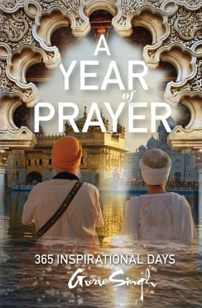Cover for Guru Singh · A Year of Prayer: 365 Inspirational Days (Paperback Bog) (2015)