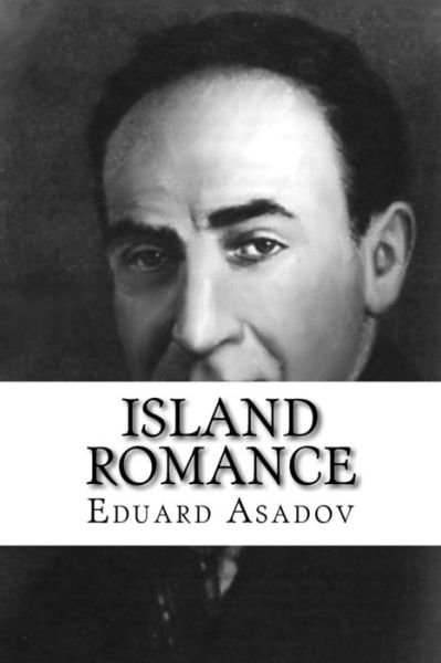 Cover for Eduard Asadov · Island Romance (Paperback Bog) (2015)