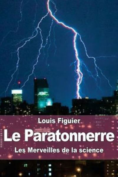 Cover for Louis Figuier · Le Paratonnerre (Paperback Book) (2015)