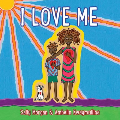 I Love Me - Sally Morgan - Bøger - Andrews McMeel Publishing - 9781524851163 - 3. oktober 2019