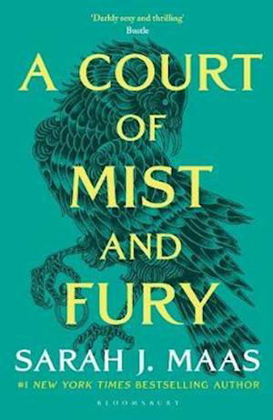 A Court of Mist and Fury: The second book in the GLOBALLY BESTSELLING, SENSATIONAL series - A Court of Thorns and Roses - Sarah J. Maas - Bøger - Bloomsbury Publishing PLC - 9781526617163 - 2. juni 2020