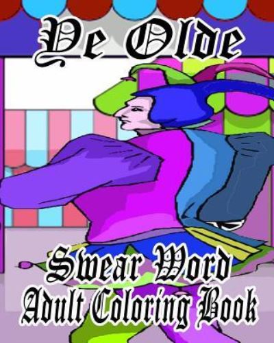 Cover for Megan Banks · Ye Olde Swear Word Adult Coloring Book (Paperback Book) (2016)