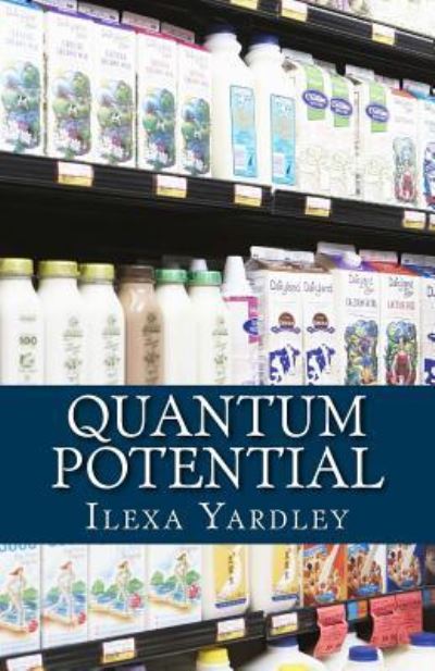 Cover for Ilexa Yardley · Quantum Potential (Taschenbuch) (2016)