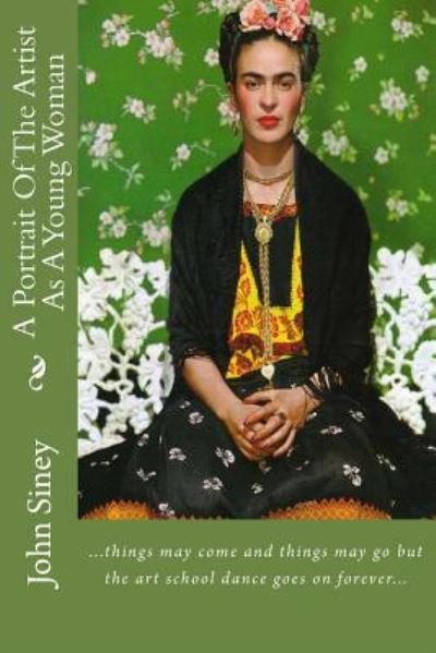 Cover for John Siney · A Portrait Of The Artist As A Young Woman (Paperback Book) (2016)