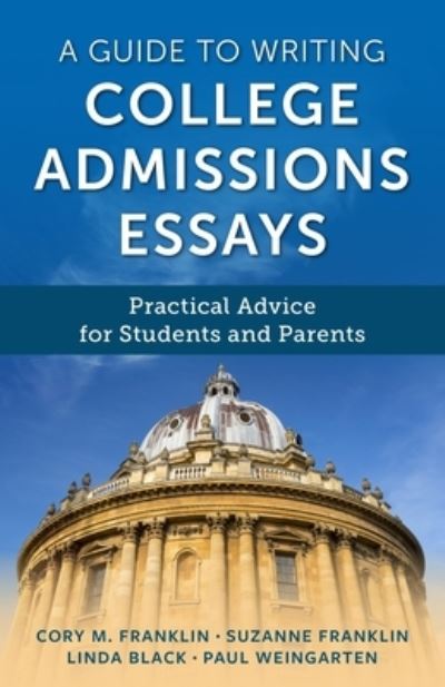Cover for Cory M. Franklin · A Guide to Writing College Admissions Essays: Practical Advice for Students and Parents (Paperback Book) (2023)