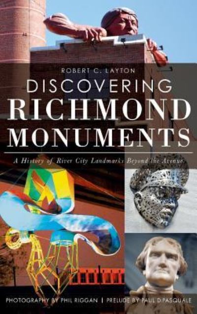 Cover for Robert C Layton · Discovering Richmond Monuments (Hardcover Book) (2013)