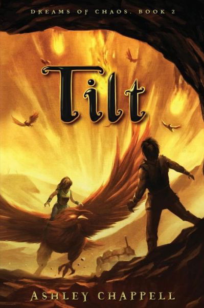 Tilt - Ashley Chappell - Książki - Createspace Independent Publishing Platf - 9781540378163 - 17 listopada 2016