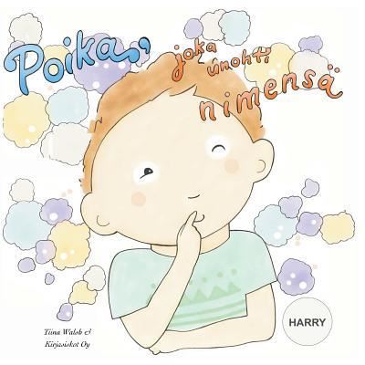 Cover for Tiina Walsh · Poika, joka unohti nimensa HARRY (Paperback Book) (2016)