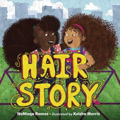 Cover for Nonieqa Ramos · Hair Story (Hardcover Book) (2021)