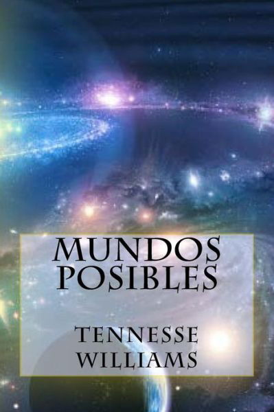 Cover for Tennesse Williams · Mundos Posibles (Paperback Bog) (2017)