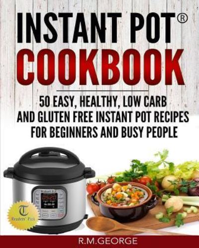 Cover for Renil M George · Instant Pot Cookbook (Paperback Book) (2017)