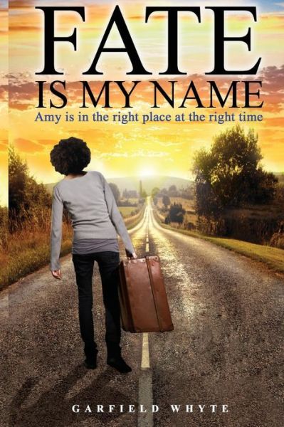 Cover for Garfield Whyte · Fate is my name (Paperback Book) (2017)