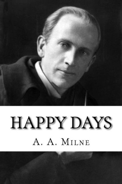 Cover for A A Milne · Happy Days (Paperback Book) (2017)