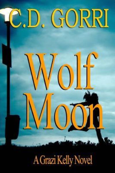 Cover for C D Gorri · Wolf Moon (Pocketbok) (2017)