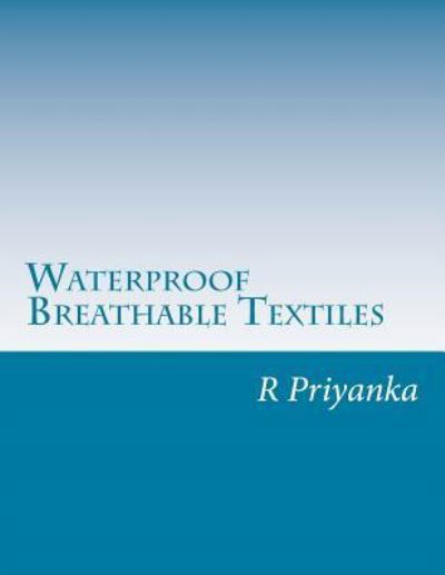 Cover for Priyanka · Waterproof Breathable Textiles (Taschenbuch) (2017)
