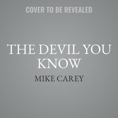 Cover for Mike Carey · The Devil You Know (CD) (2018)