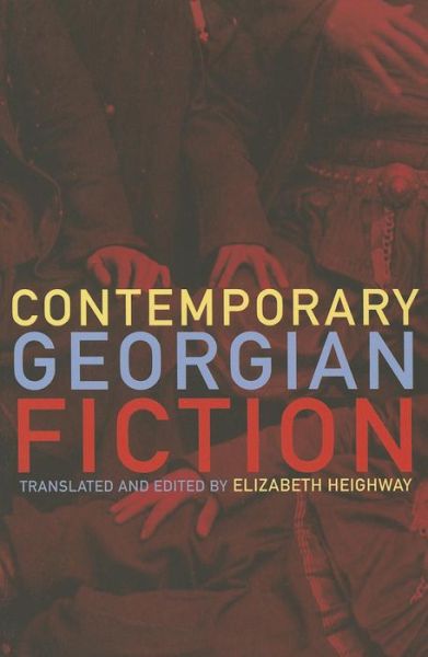 Cover for Elizabeth Heighway · Contemporary Georgian Fiction (Paperback Book) (2012)