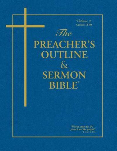 Cover for Leadership Ministries Worldwide · Preacher's Outline &amp; Sermon Bible-KJV-Genesis 2: Chapters 12-50 - Preacher's Outline &amp; Sermon Bible-KJV (Paperback Book) (2003)