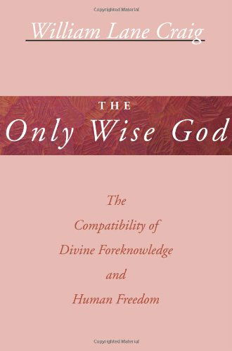 Cover for William L Craig · The Only Wise God (Paperback Book) [Reprint edition] (2000)