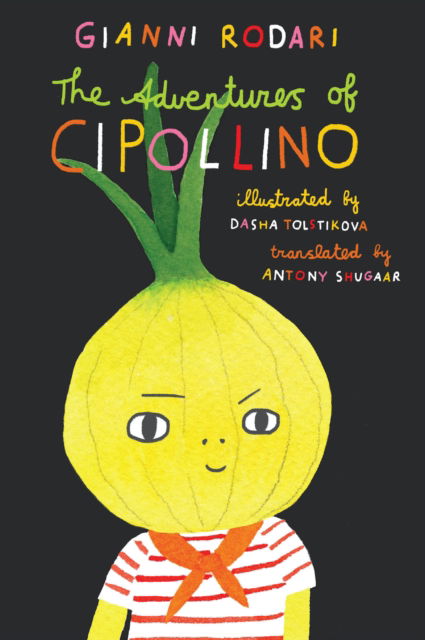 Cover for Gianni Rodari · The Adventures of Cipollino (Hardcover Book) (2025)