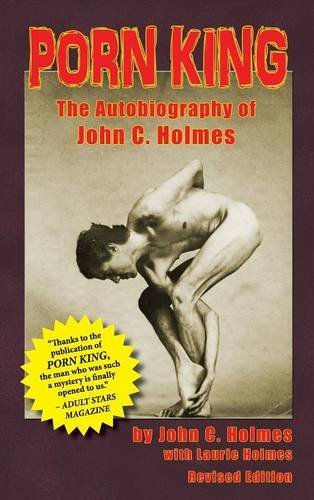 Cover for John Holmes · Porn King: the Autobiography of John C. Holmes (Hardback) (Inbunden Bok) (2013)