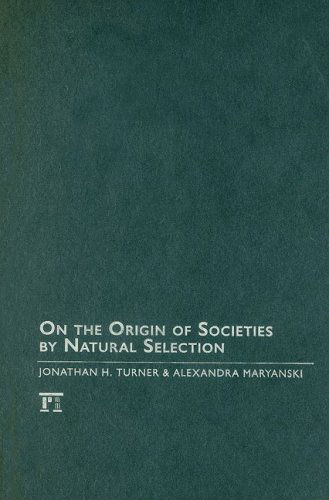 On the Origin of Societies by Natural Selection - Jonathan H. Turner - Libros - Taylor & Francis Inc - 9781594515163 - 30 de agosto de 2008