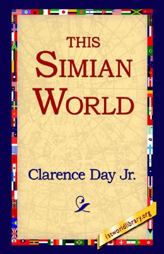 Cover for Clarence Jr. Day · This Simian World (Paperback Bog) (2004)