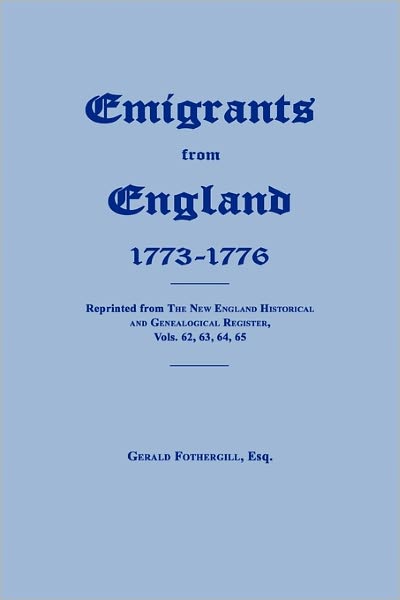 Cover for Gerald Fothergill · Emigrants from England 1773-1776 (Paperback Book) (2010)