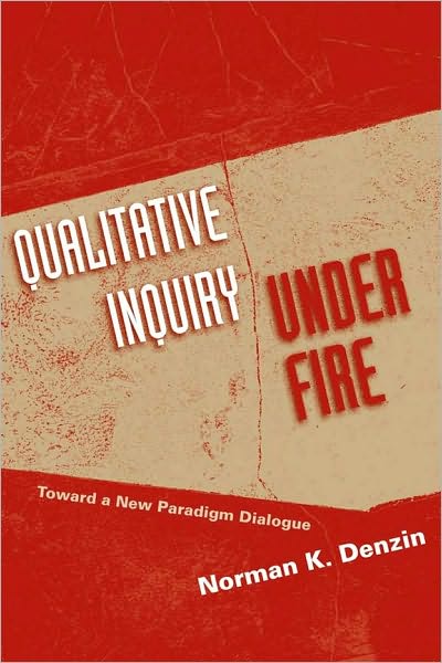 Cover for Norman K Denzin · Qualitative Inquiry Under Fire: Toward a New Paradigm Dialogue (Taschenbuch) (2009)