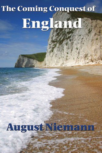 Cover for August Niemann · The Coming Conquest of England (Paperback Book) (2007)