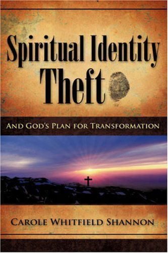 Cover for Carole Whitfield Shannon · Spiritual Identity Theft (Paperback Book) (2008)