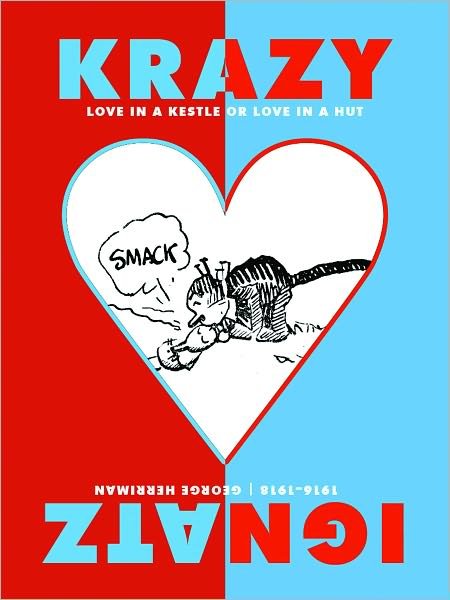 Cover for George Herriman · Krazy and Ignatz 1916-1918: Love in a Kestle or Love in a Hut (Pocketbok) (2010)