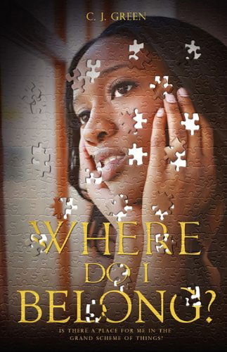 Cover for C. J. Green · Where Do I Belong? (Paperback Book) (2010)