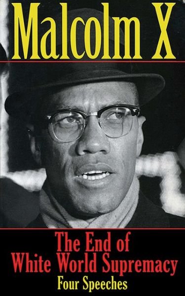 Cover for Malcolm X · The end of white world supremacy (Buch) (2011)