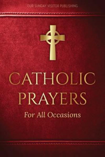 Cover for Jacquelyn Lindsey · Catholic Prayers for All Occasions (Paperback Book) (2017)