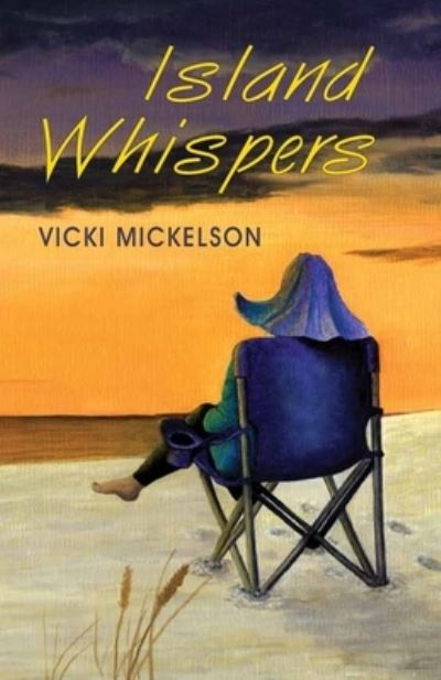 Cover for Vicki Mickelson · Island Whispers (Book) (2022)