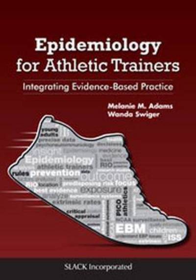 Cover for Melanie Adams · Epidemiology for Athletic Trainers: Integrating Evidence-Based Practice (Paperback Book) (2016)