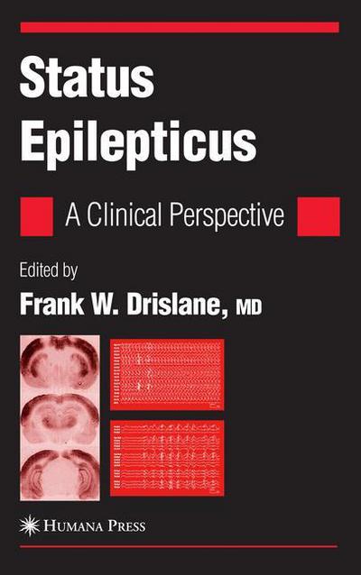 Cover for Drislane, Frank W, Md · Status Epilepticus: A Clinical Perspective - Current Clinical Neurology (Paperback Book) [Softcover reprint of hardcover 1st ed. 2005 edition] (2010)