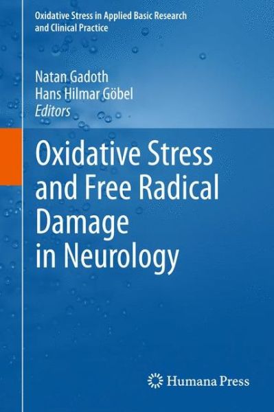 Cover for Natan Gadoth · Oxidative Stress and Free Radical Damage in Neurology - Oxidative Stress in Applied Basic Research and Clinical Practice (Paperback Book) [2011 edition] (2012)