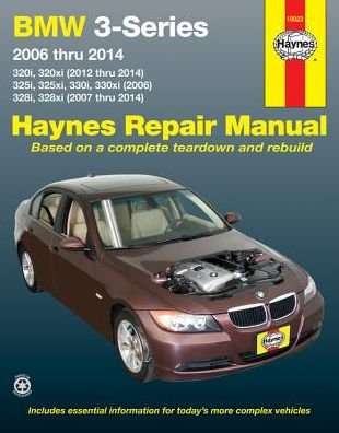 Cover for Haynes Publishing · BMW 3-Series 320i &amp; 320xi (2012-2014), 325i, 325xi, 330i &amp; 330xi (2006) &amp; 328i &amp; 328xi (2007-2014) Haynes Repair Manual (USA): 2006-14 (Taschenbuch) [2 Revised edition] (2016)