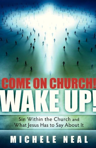 Cover for Michele Neal · Come On Church! Wake Up! (Paperback Book) (2013)