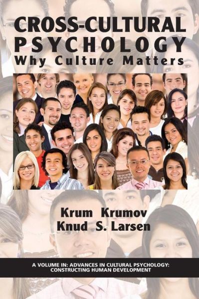 Cover for Knud S. Larsen · Cross-cultural Psychology: Why Culture Matters (Advances in Cultural Psychology: Constructing Human Developm) (Paperback Book) (2013)