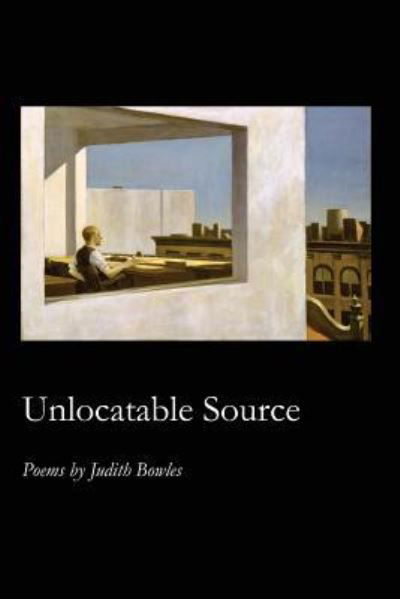 Cover for Judith Bowles · Unlocatable Source (Paperback Book) (2019)