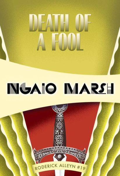 Death of a Fool: Inspector Roderick Alleyn #19 (Inspectr Roderick Alleyn) - Ngaio Marsh - Books - Felony & Mayhem - 9781631940163 - December 7, 2014