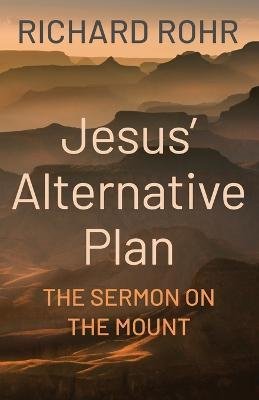 Cover for Richard Rohr · Jesus' Alternative Plan (Pocketbok) (2022)