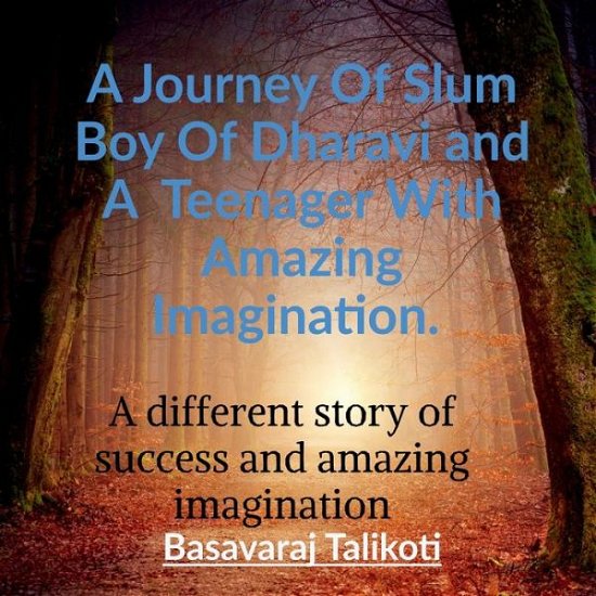 Cover for Basavaraj Kareppa · Journey of Slum Boy of Dharavi and a Teenager with Amazing Imagination (Book) (2020)